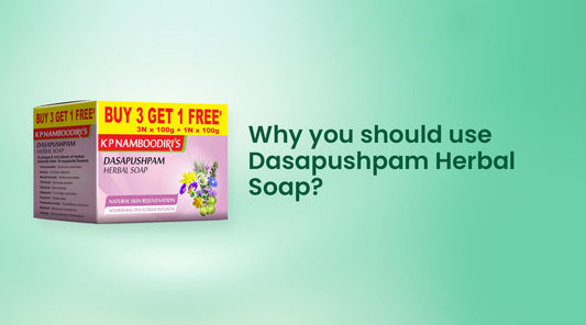 Why you should use Dasapushpam Herbal Soap?